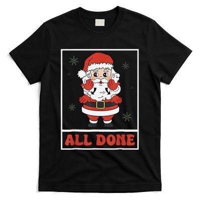 All Done Santa Christmas Sped Sign Language Speech Pathology T-Shirt