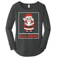 All Done Santa Christmas Sped Sign Language Speech Pathology Women's Perfect Tri Tunic Long Sleeve Shirt