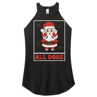 All Done Santa Christmas Sped Sign Language Speech Pathology Women's Perfect Tri Rocker Tank