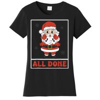 All Done Santa Christmas Sped Sign Language Speech Pathology Women's T-Shirt