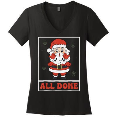 All Done Santa Christmas Sped Sign Language Speech Pathology Women's V-Neck T-Shirt