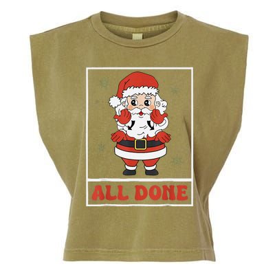 All Done Santa Christmas Sped Sign Language Speech Pathology Garment-Dyed Women's Muscle Tee