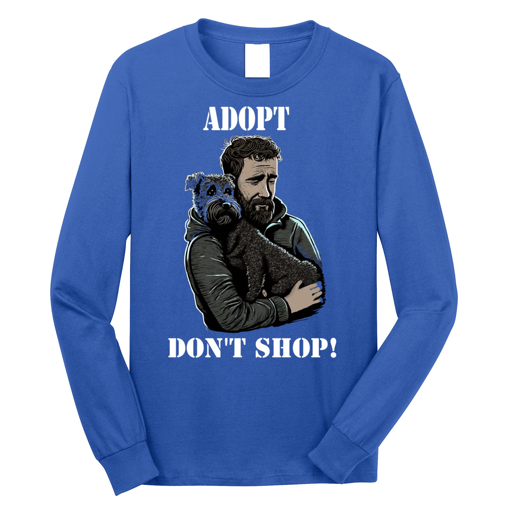 Adopt Dont Shop! Rescue Dog Cool Gift Long Sleeve Shirt