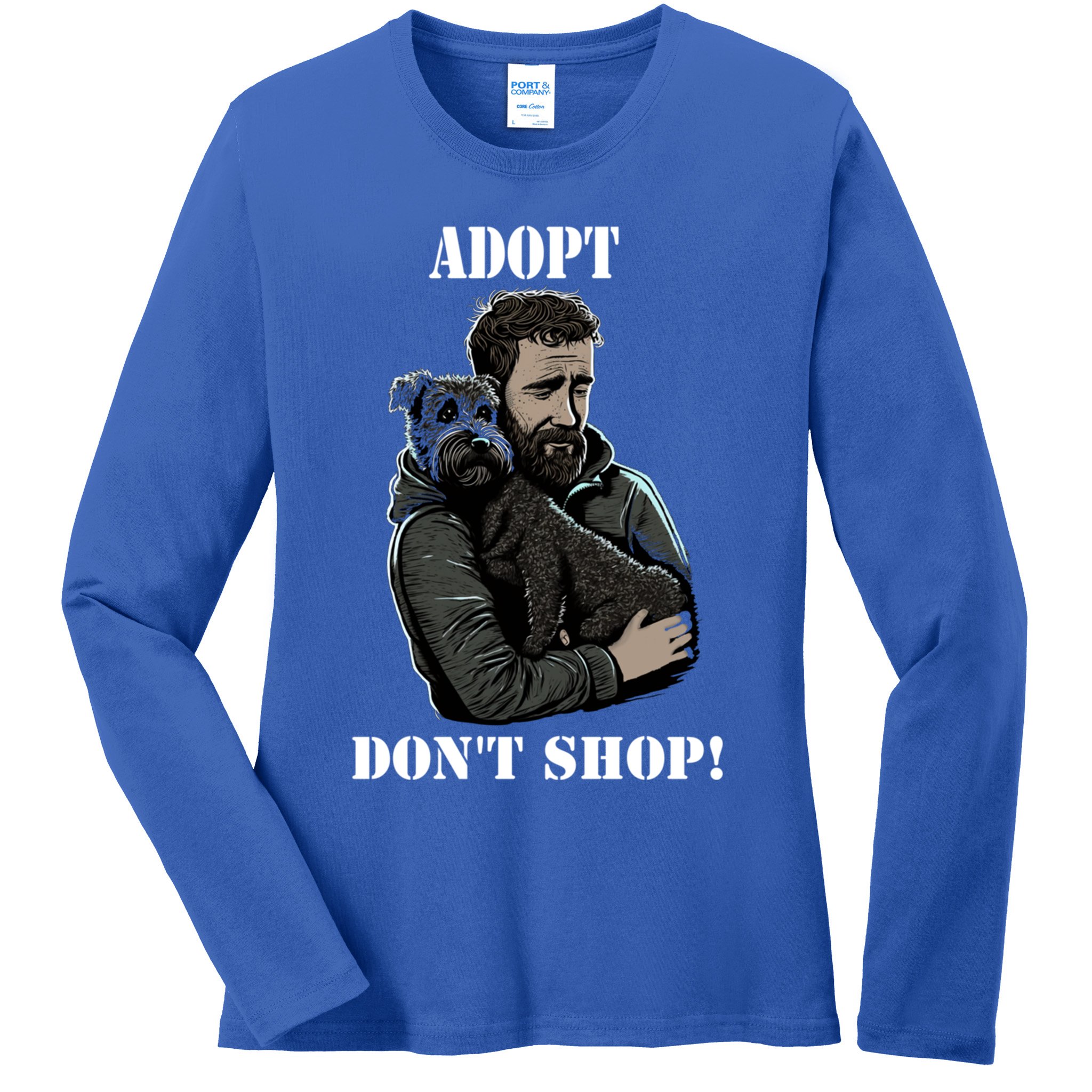Adopt Dont Shop! Rescue Dog Cool Gift Ladies Long Sleeve Shirt