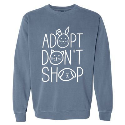 Adopt Dont Shop Animal Rescue Gift For Animal Lovers Garment-Dyed Sweatshirt