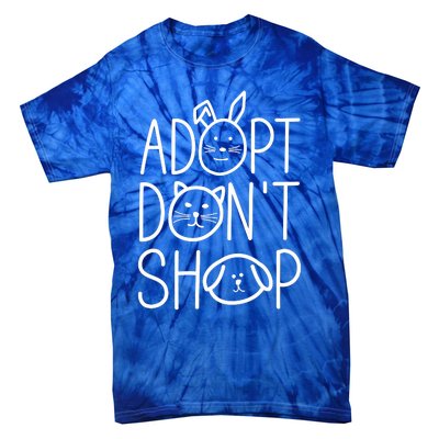 Adopt Dont Shop Animal Rescue Gift For Animal Lovers Tie-Dye T-Shirt