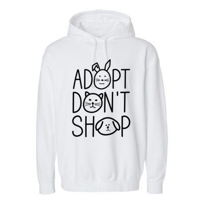 Adopt Dont Shop Animal Rescue Gift For Animal Lovers Garment-Dyed Fleece Hoodie