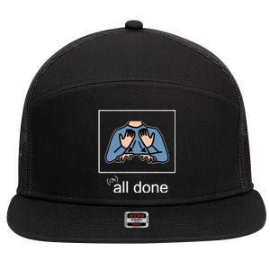 All Done Special Education Teacher Neurodiversity Autism 7 Panel Mesh Trucker Snapback Hat