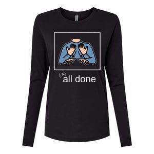 All Done Special Education Teacher Neurodiversity Autism Womens Cotton Relaxed Long Sleeve T-Shirt