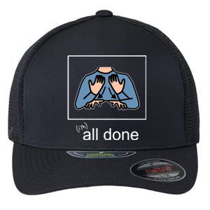 All Done Special Education Teacher Neurodiversity Autism Flexfit Unipanel Trucker Cap