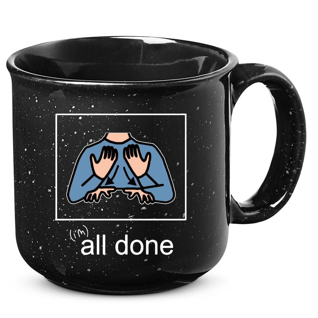 All Done Special Education Teacher Neurodiversity Autism 15oz Campfire Ceramic Mug