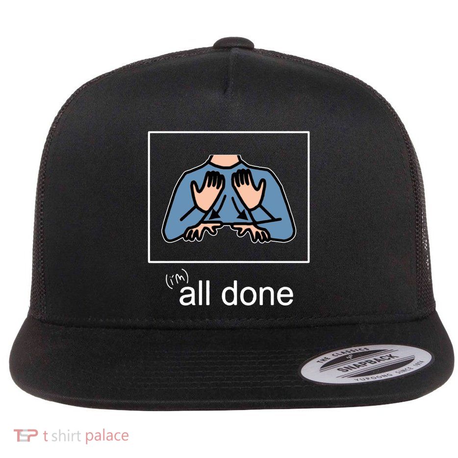 All Done Special Education Teacher Neurodiversity Autism Flat Bill Trucker Hat