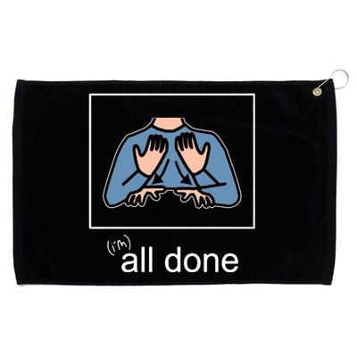 All Done Special Education Teacher Neurodiversity Autism Grommeted Golf Towel