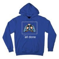 All Done Special Education Teacher Neurodiversity Autism Tall Hoodie