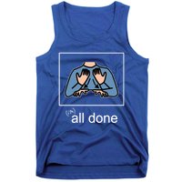 All Done Special Education Teacher Neurodiversity Autism Tank Top