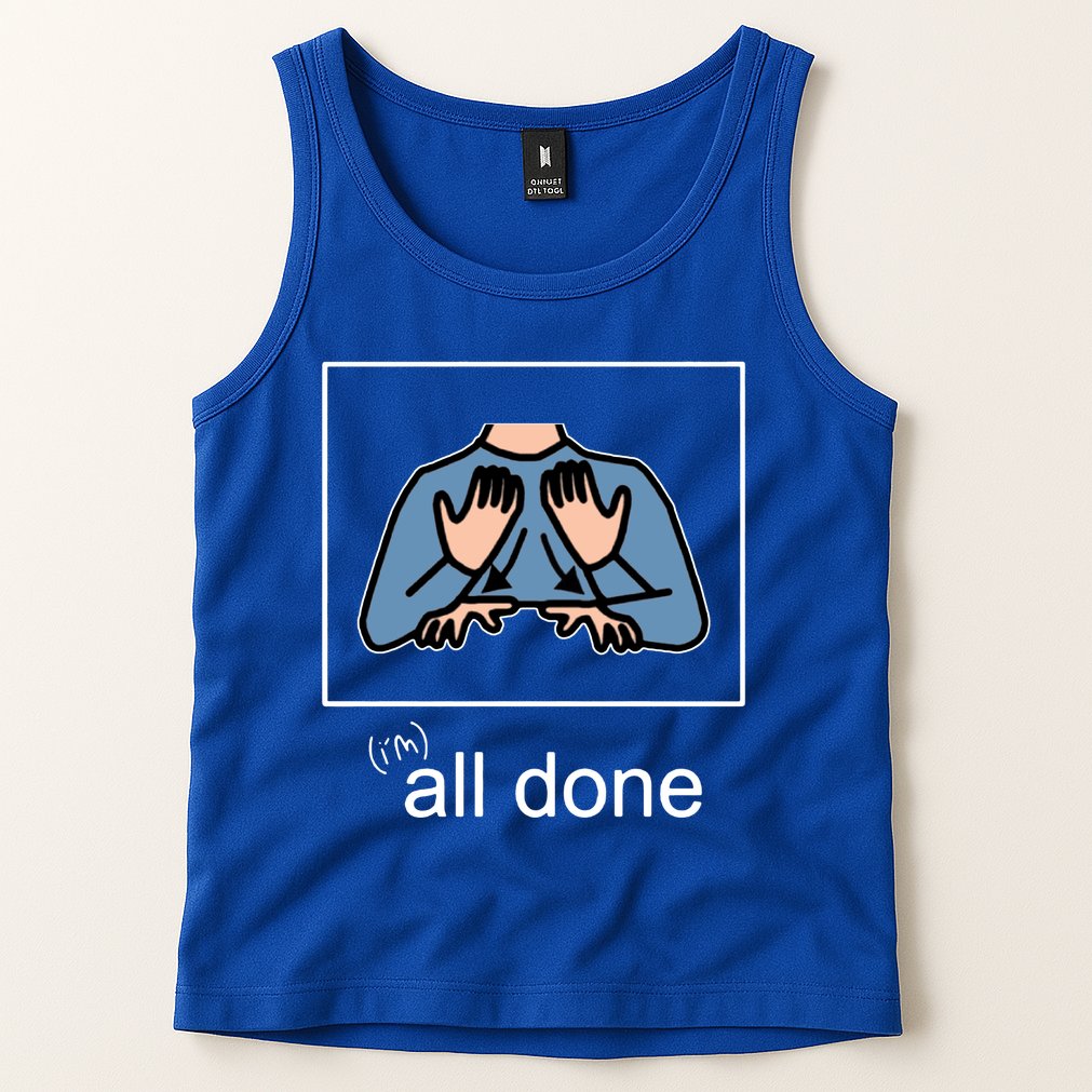 All Done Special Education Teacher Neurodiversity Autism Tank Top