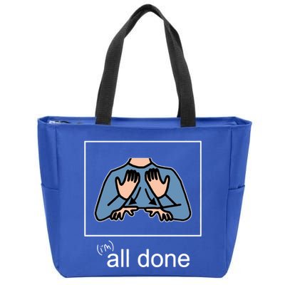 All Done Special Education Teacher Neurodiversity Autism Zip Tote Bag