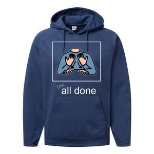 All Done Special Education Teacher Neurodiversity Autism Performance Fleece Hoodie