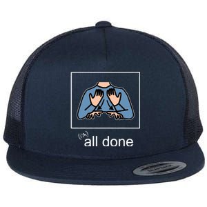 All Done Special Education Teacher Neurodiversity Autism Flat Bill Trucker Hat