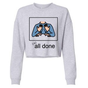 All Done Special Education Teacher Neurodiversity Autism Cropped Pullover Crew