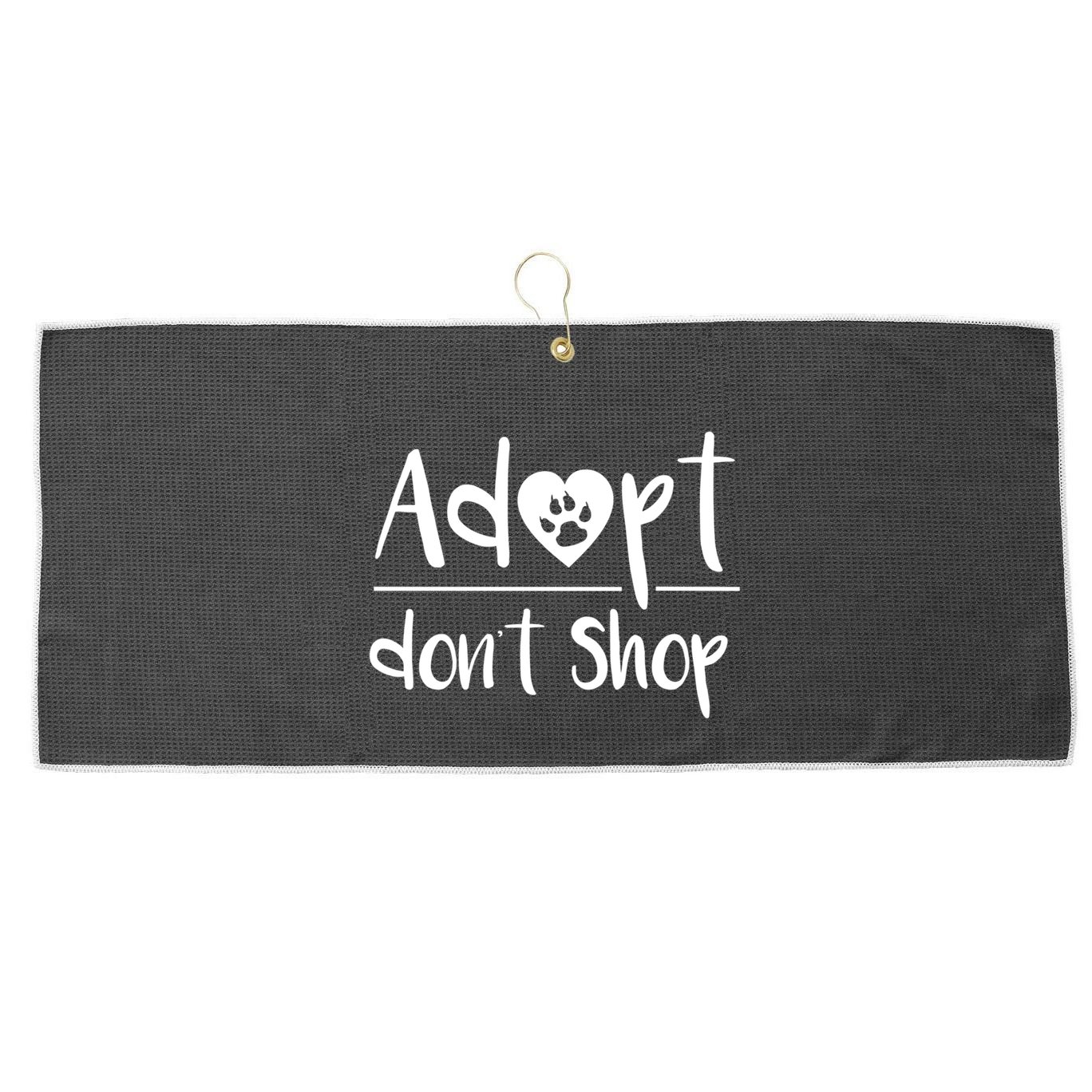 Adopt DonT Shop Animal Rescue And Foster Gift Large Microfiber Waffle Golf Towel