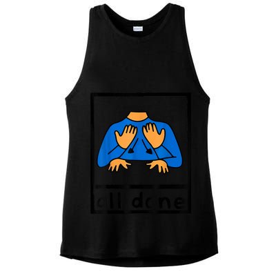 All Done Sign Language Speech Pathology AAC SPED Teacher Ladies PosiCharge Tri-Blend Wicking Tank