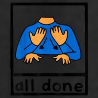 All Done Sign Language Speech Pathology AAC SPED Teacher Cool Comfort Performance Bucket Hat