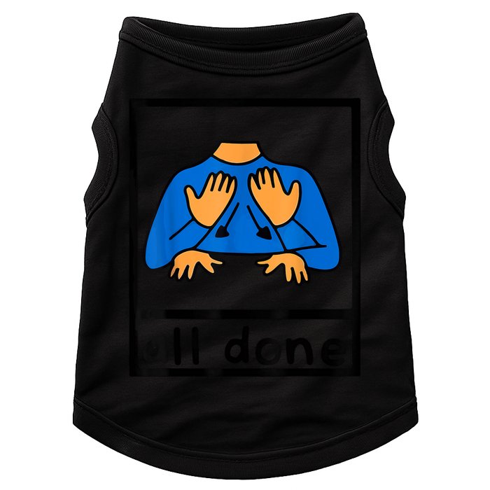All Done Sign Language Speech Pathology AAC SPED Teacher Doggie Tank