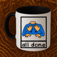 All Done Sign Language Speech Pathology AAC SPED Teacher Mug