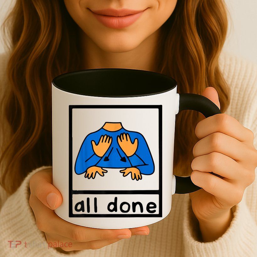 All Done Sign Language Speech Pathology AAC SPED Teacher Mug