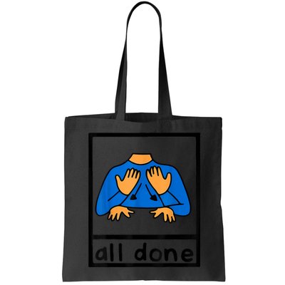 All Done Sign Language Speech Pathology AAC SPED Teacher Bag