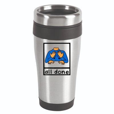 All Done Sign Language Speech Pathology AAC SPED Teacher 16oz Travel Tumbler