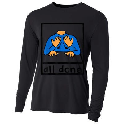 All Done Sign Language Speech Pathology AAC SPED Teacher Cooling Performance Long Sleeve Crew