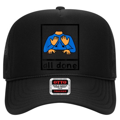 All Done Sign Language Speech Pathology AAC SPED Teacher Trucker Hat