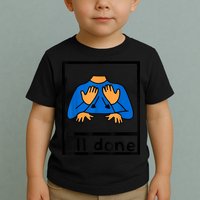 All Done Sign Language Speech Pathology AAC SPED Teacher Toddler T-Shirt