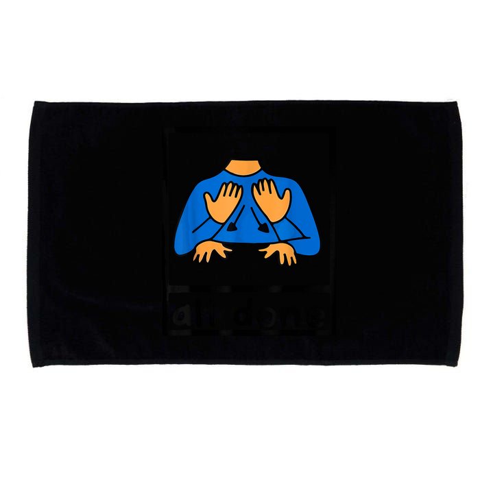 All Done Sign Language Speech Pathology AAC SPED Teacher Microfiber Hand Towel