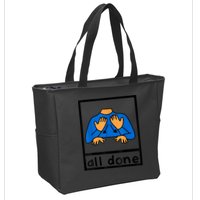All Done Sign Language Speech Pathology AAC SPED Teacher Zip Tote Bag