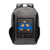 All Done Sign Language Speech Pathology AAC SPED Teacher Vector Backpack