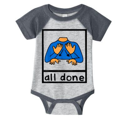 All Done Sign Language Speech Pathology AAC SPED Teacher Infant Baby Jersey Bodysuit