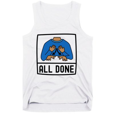 All Done Special Education Teacher Neurodiversity Autism Tank Top