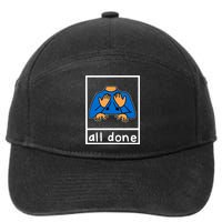 All Done Sign Language 7-Panel Snapback Hat