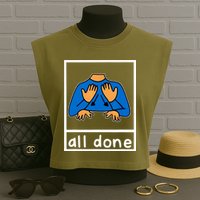 All Done Sign Language Garment-Dyed Women's Muscle Tee