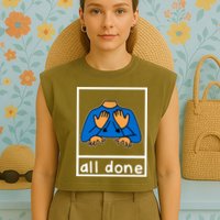 All Done Sign Language Garment-Dyed Women's Muscle Tee