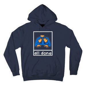 All Done Sign Language Tall Hoodie