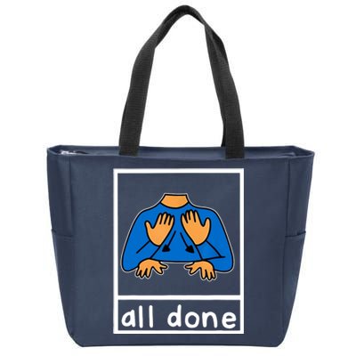 All Done Sign Language Zip Tote Bag