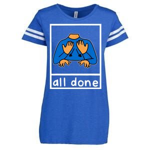 All Done Sign Language Enza Ladies Jersey Football T-Shirt