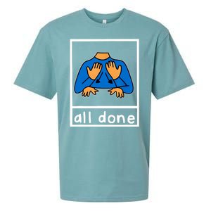 All Done Sign Language Sueded Cloud Jersey T-Shirt