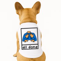 All Done Sign Language Doggie Tank