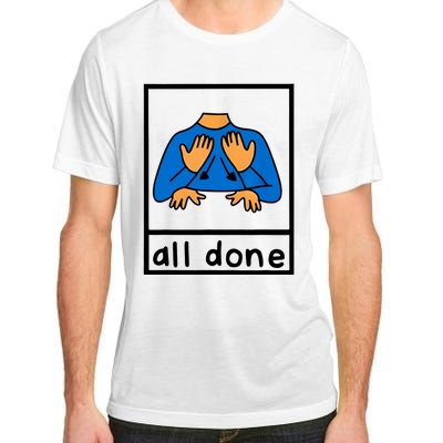 All Done Sign Language Adult ChromaSoft Performance T-Shirt