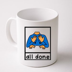 All Done Sign Language Coffee Mug